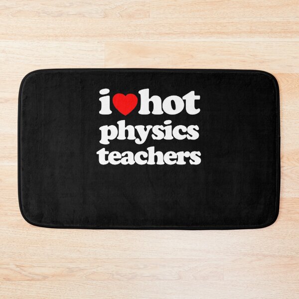 Item preview, I Love Hot Physics Teachers STEM Geek Graphic White Text designed and sold by MathWare MathClips.