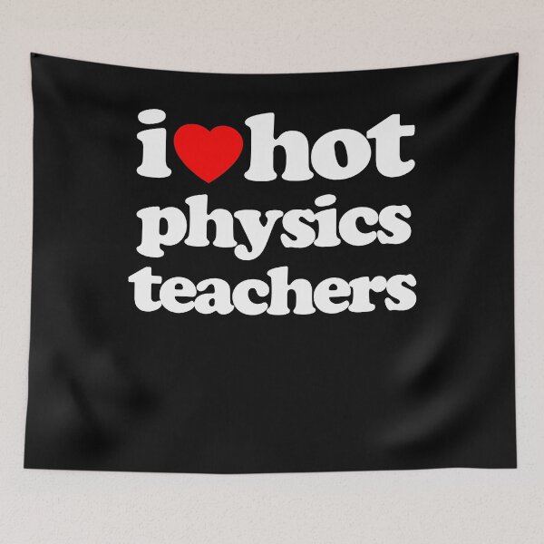 Item preview, I Love Hot Physics Teachers STEM Geek Graphic White Text designed and sold by MathWare MathClips.