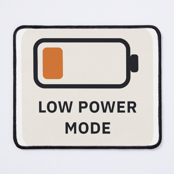 Item preview, Low Power Mode designed and sold by thechelsuk.