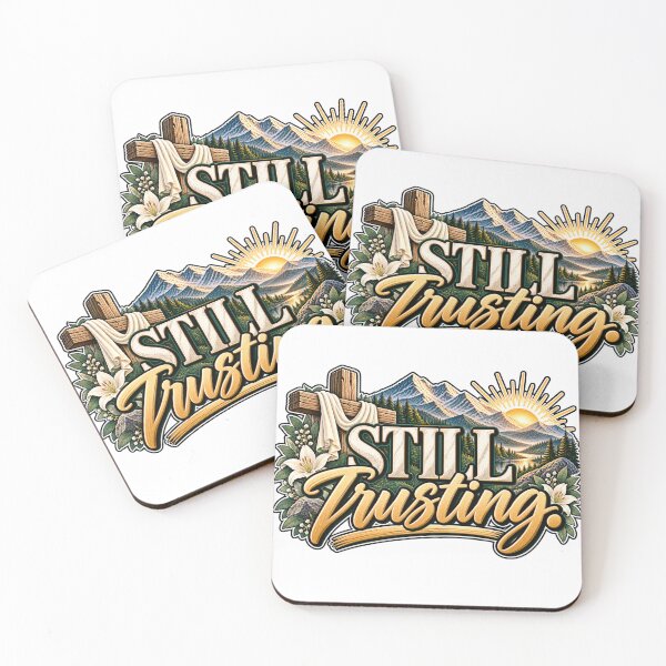 Item preview, Still Trusting | Christian Faith & Trust in God Design designed and sold by ThinkOnThis.