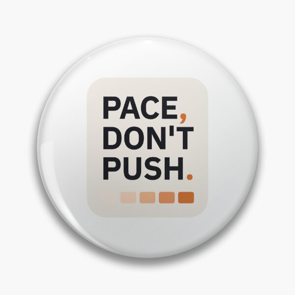 Item preview, Pace, Don't Push designed and sold by thechelsuk.