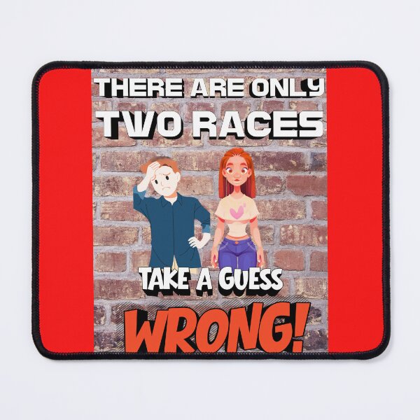 Item preview, THERE ARE ONLY TWO RACES, TAKE A GUESS designed and sold by docksTees.