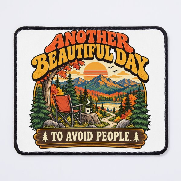Item preview, Another Beautiful Day to Avoid People Camping Coffee Mountains designed and sold by BakersTees.