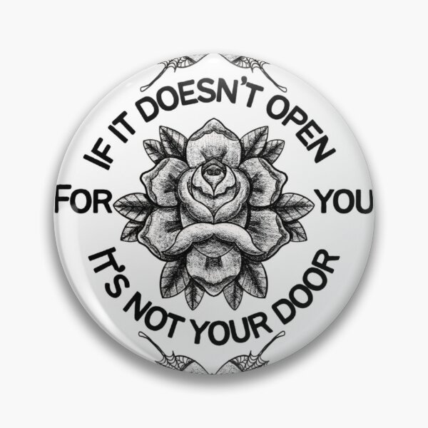 Item preview, If it doesn’t open it’s not your door chain butterfly rose  designed and sold by 2CRE8IVE4925.