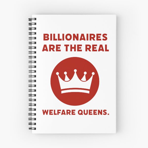 Item preview, Billionaires are the real welfare queens. designed and sold by Rachel the Artist .