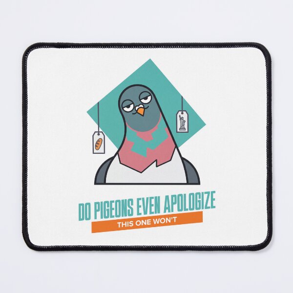 Item preview, Do Pigeons Even Apologize Design designed and sold by NullSpacePrints.