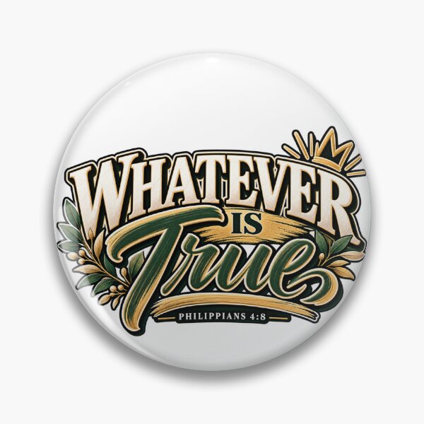 Item preview, Whatever Is True | Philippians 4:8 Christian Typography Design designed and sold by ThinkOnThis.