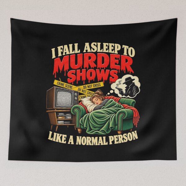 Item preview, I Fall Asleep to Murder Shows Like a Normal Person Funny True Crime Lover Humor designed and sold by 76Valeria.