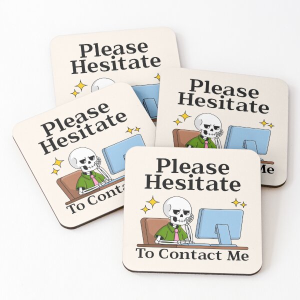 Item preview, Funny Office Skeleton Email - Please Hesitate To Contact Me designed and sold by legendaryskins.