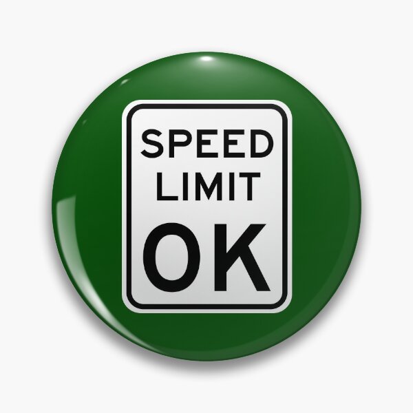 Item preview, Speed Limit OK Sign designed and sold by Karate Octopus.