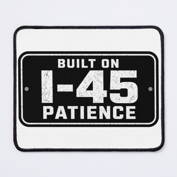 Item preview, I-45 Patience designed and sold by mtees11.