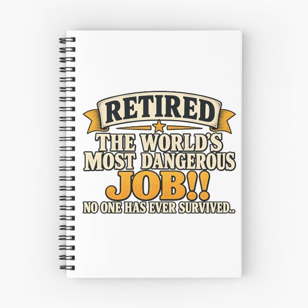 Item preview, Retired From the World’s Most Dangerous Job Funny Retirement Humor designed and sold by 76Valeria.