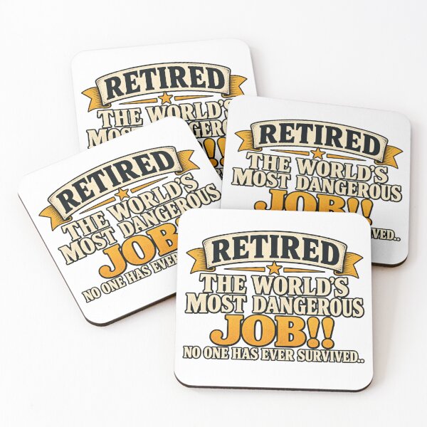 Item preview, Retired From the World’s Most Dangerous Job Funny Retirement Humor designed and sold by 76Valeria.