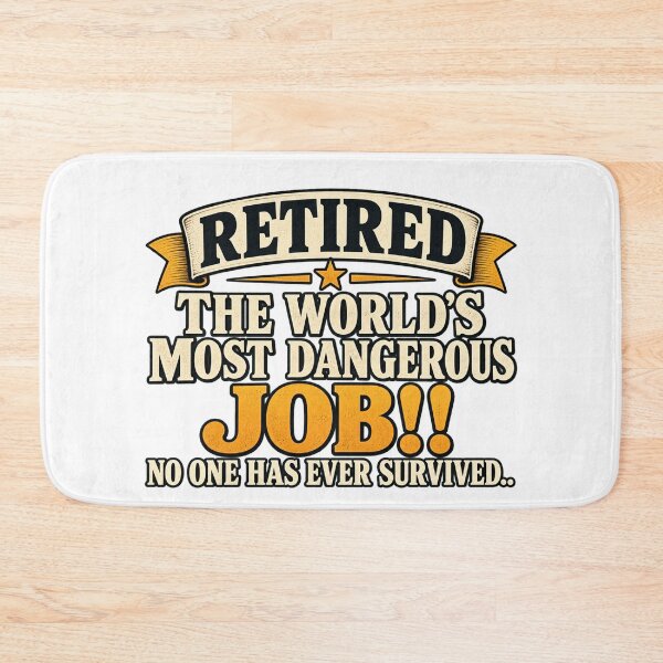 Item preview, Retired From the World’s Most Dangerous Job Funny Retirement Humor designed and sold by 76Valeria.