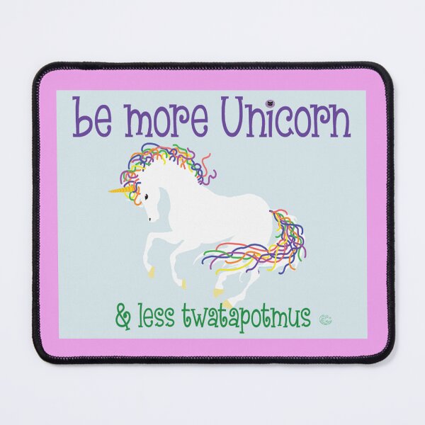 Item preview, Be More Unicorn & Less Twatapotmus designed and sold by StudioTanoshiiNeko.