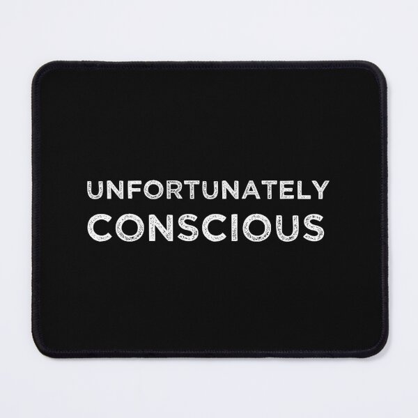 Item preview, UNFORTUNATELY CONSCIOUS, Unique designed and sold by villacreativa.