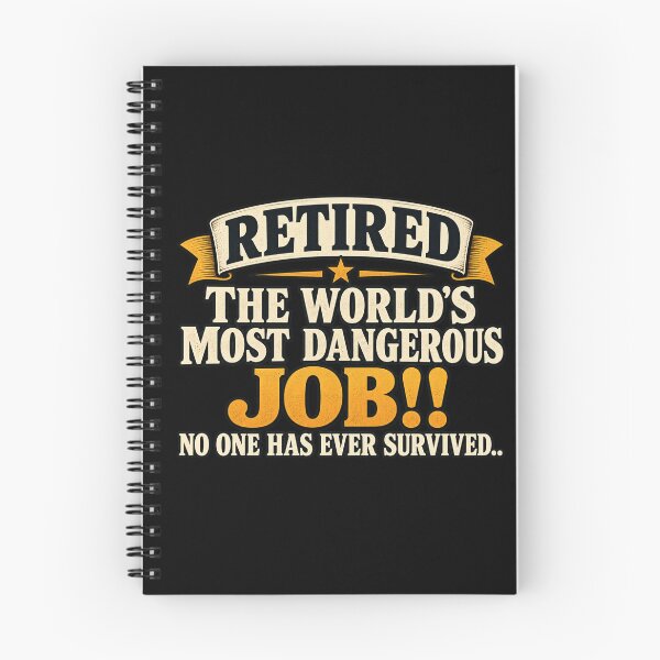 Item preview, Retired From the World’s Most Dangerous Job Funny Retirement Humor designed and sold by 76Valeria.