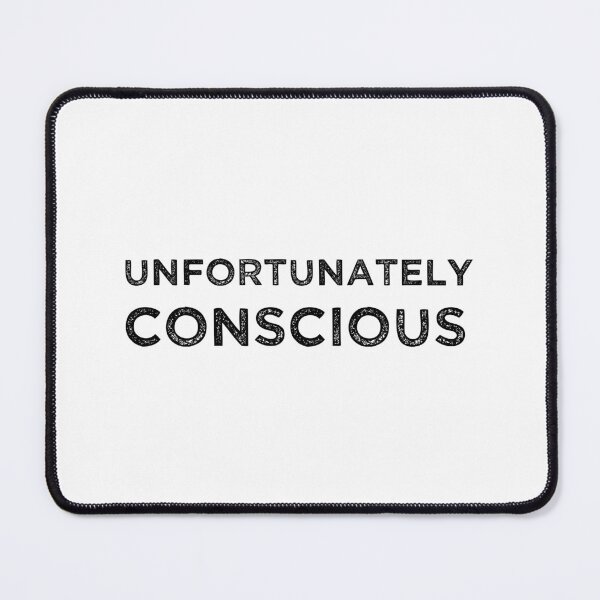 Item preview, UNFORTUNATELY CONSCIOUS, Unique designed and sold by villacreativa.