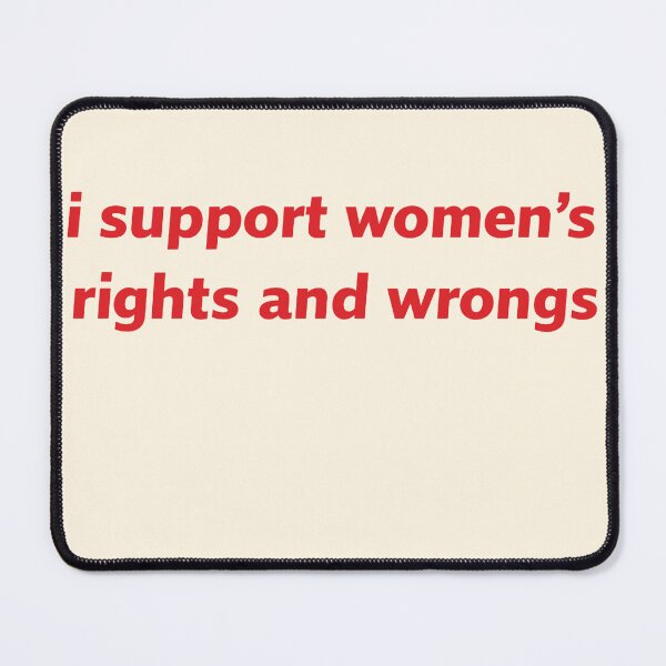 Item preview, I Support Women’s Rights Quote designed and sold by SassCity.