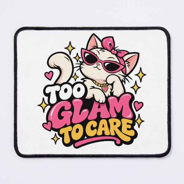 Item preview, Too Glam To Care Funny Glam Cat designed and sold by DesignGraphica.