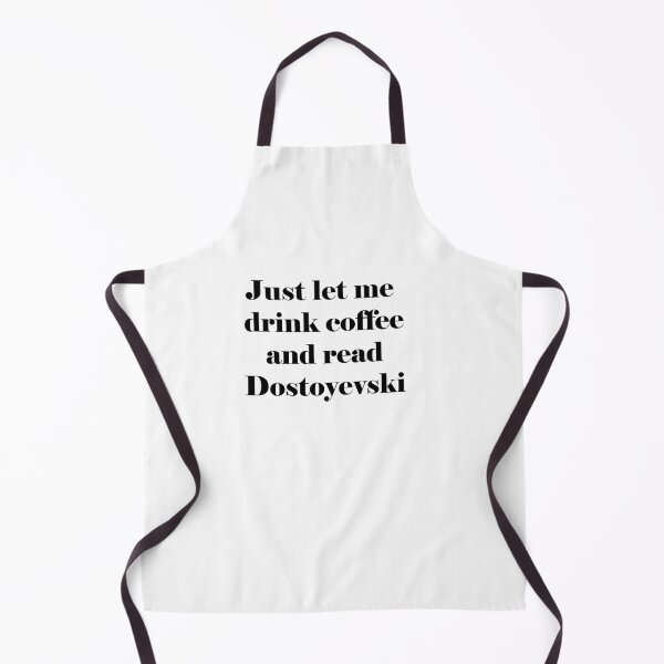 Item preview, just let me drink coffee and read DOSTOYEVSKI designed and sold by Kasia1987t.