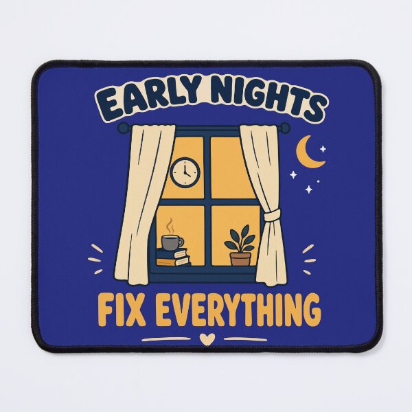 Item preview, Early Nights Fix Everything designed and sold by fadilow.