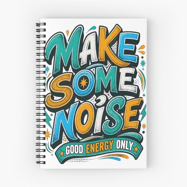 Item preview, Make Some Noise – Good Energy Only designed and sold by FilaliStudio.