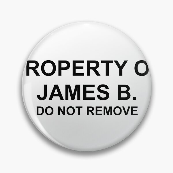Item preview, Property of James B. Do Not Remove designed and sold by DeeGeeArrt.