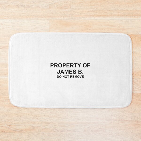 Item preview, Property of James B. Do Not Remove designed and sold by DeeGeeArrt.
