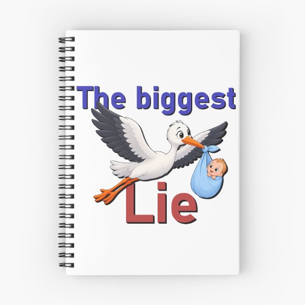 Item preview, The Biggest Lie in Life – Funny Stork Baby Delivery Design designed and sold by RoyalArt21.