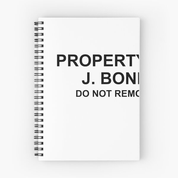 Item preview, Property of J. Bond Do Not Remove designed and sold by DeeGeeArrt.