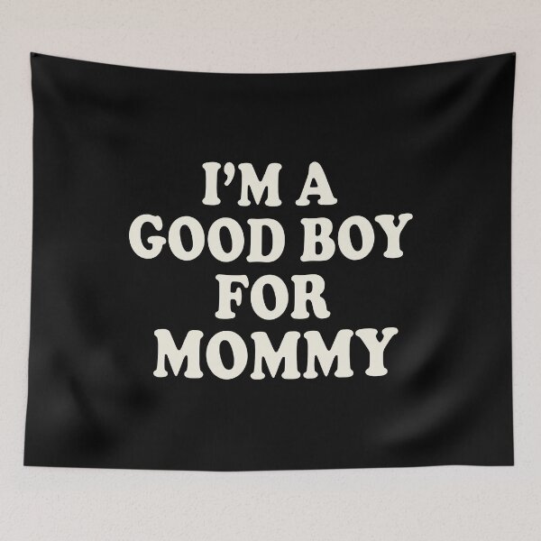 Item preview, I’m A Good Boy For Mommy designed and sold by ArtSantosv.