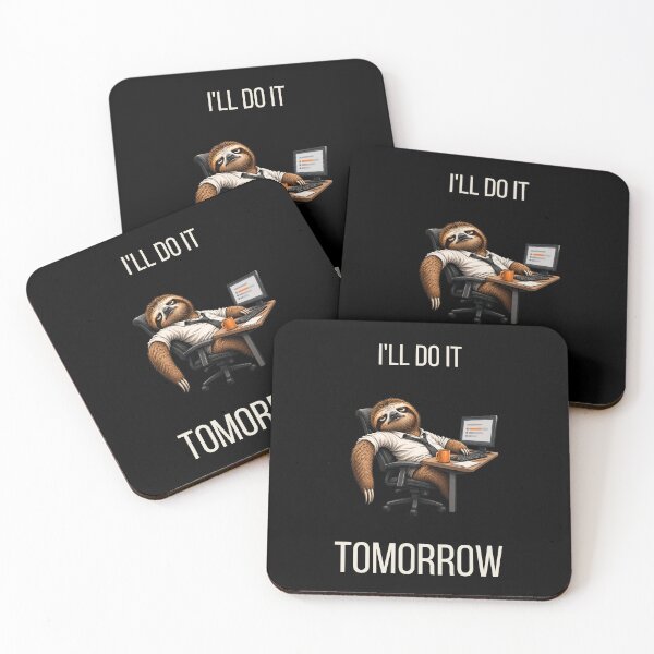 Item preview, I'll Do It Tomorrow – Funny Lazy Sloth Procrastination designed and sold by GeekAnglerStore.