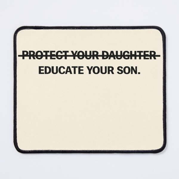 Item preview, Protect Your Daughter Educate Your Son designed and sold by SassCity.