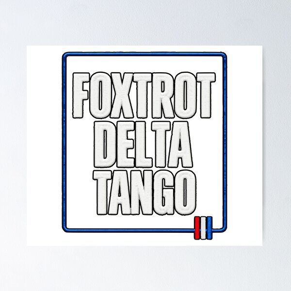 Item preview, Foxtrot Delta Tango Funny FDT Design designed and sold by ArtDesignTp.