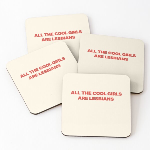 Item preview, All the Cool Girls Are Lesbians designed and sold by SassCity.