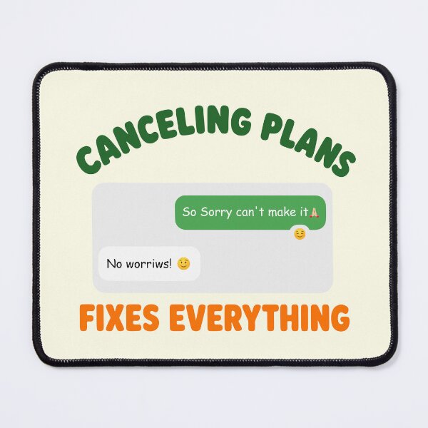 Item preview, Canceling Plans Fixes Everything designed and sold by fadilow.