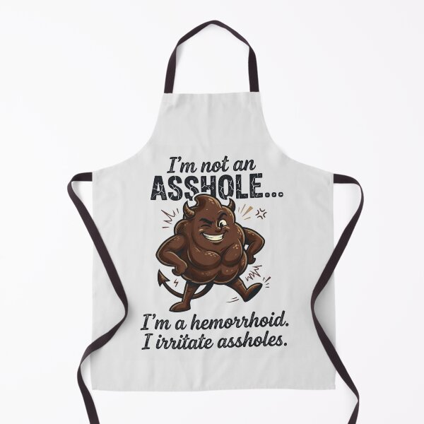 Item preview, "I'm Not an Asshole, I'm a Hemorrhoid Funny Quote designed and sold by Cree8if.