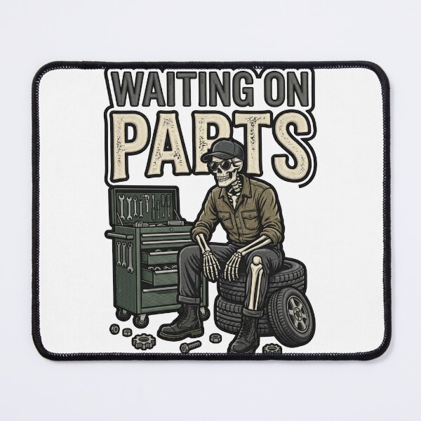 Item preview, Waiting On Parts Funny Garage Mechanic Skeleton designed and sold by ArtDesignTp.