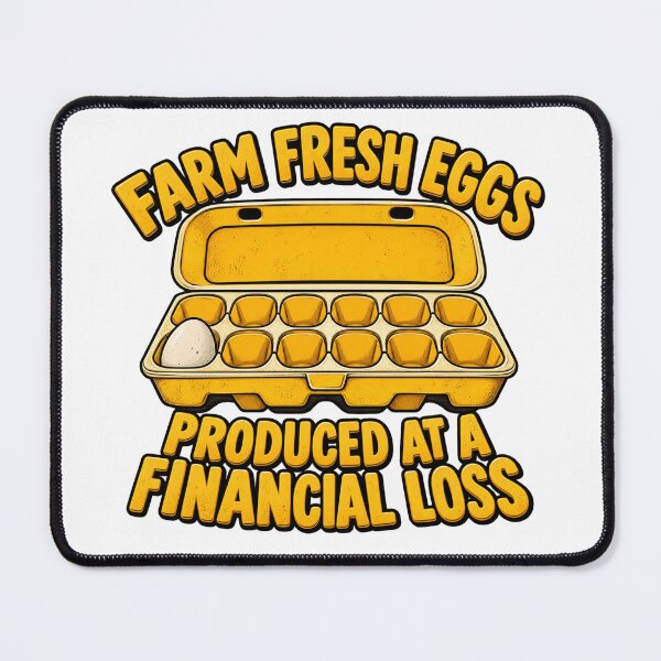 Item preview, Farm Fresh Eggs Produced at a Financial Loss Funny Chicken Farmer Homestead Humor designed and sold by 76Valeria.