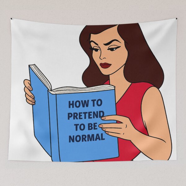 Item preview, HOW TO PRETEND TO BE NORMAL | woman reading designed and sold by Alyssa Kindick.