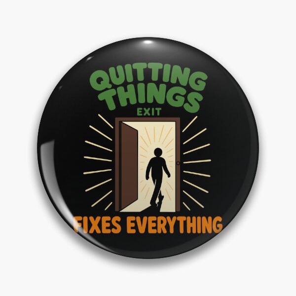 Item preview, Quitting Things Fixes Everything designed and sold by fadilow.