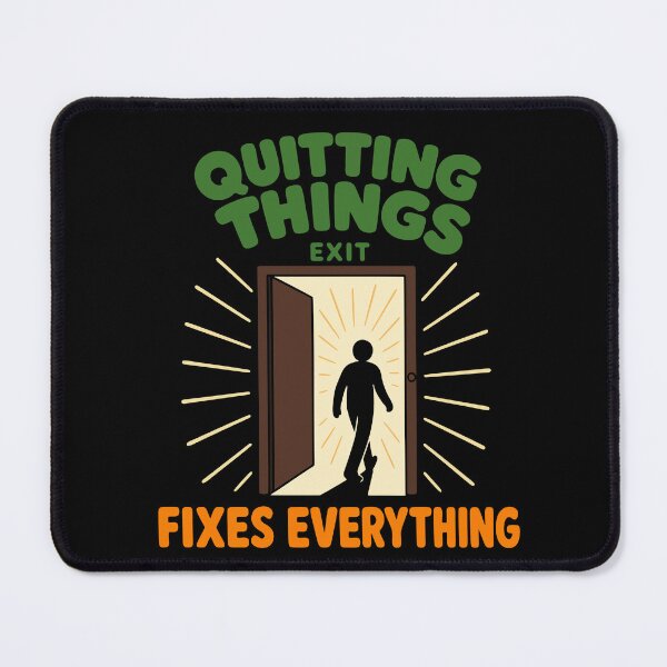 Item preview, Quitting Things Fixes Everything designed and sold by fadilow.
