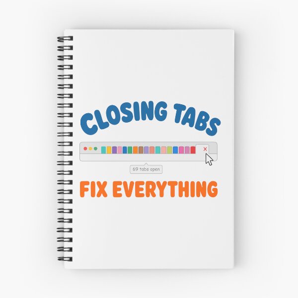 Item preview, Closing Tabs Fixes Everything designed and sold by fadilow.