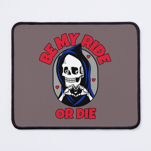 Item preview, Be My Ride or Die designed and sold by 8084Designs.