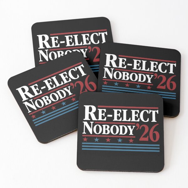 Item preview,   Funny RE- ELECT NOBODY Government Election Campaign Vote Parody Democrat Republican Trump designed and sold by Space Ghettos.