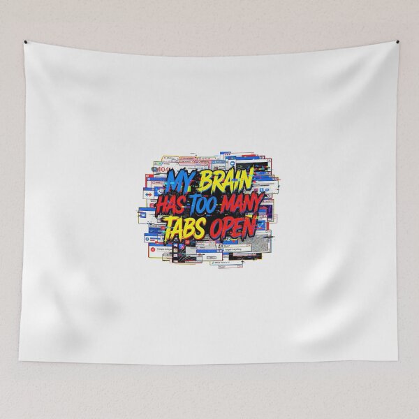Item preview, My Brain Has Too Many Tabs Open Retro Glitch Art designed and sold by Sanan Israyilli.