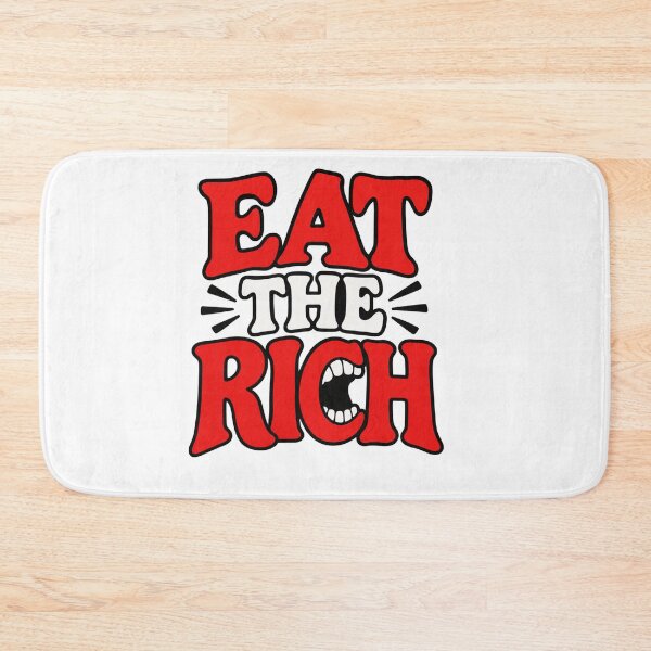 Item preview, Eat The Rich Bold Vintage Quote designed and sold by Owcomm.