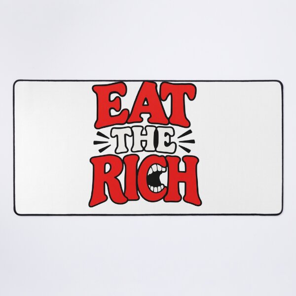 Item preview, Eat The Rich Bold Vintage Quote designed and sold by Owcomm.