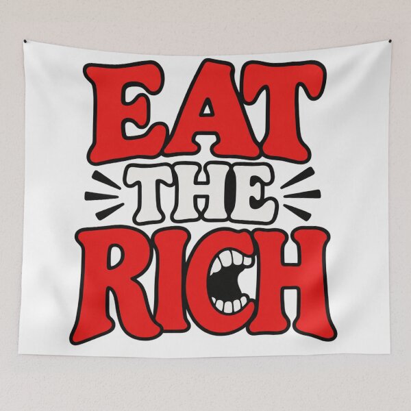 Item preview, Eat The Rich Bold Vintage Quote designed and sold by Owcomm.
